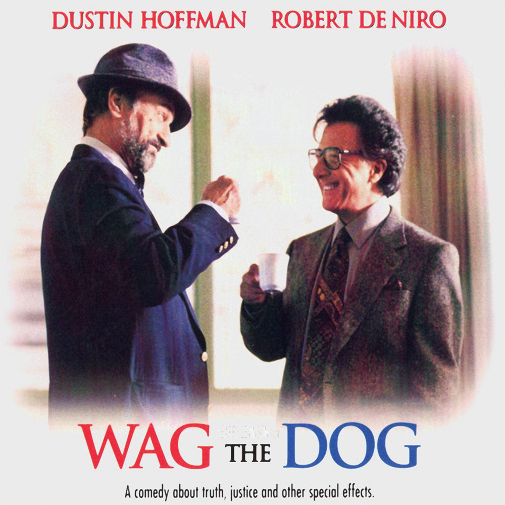 Wag the dog cho thấy bộ mặt khác của những người làm chính trị