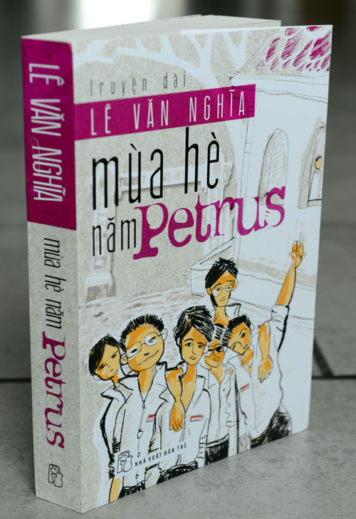 Mùa hè Petrus - truyện về những người bạn của ngôi trường mang tên Petrus Ký lừng danh