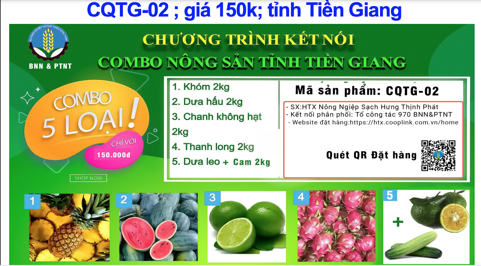 Combo 150.000 đồng từ tỉnh Tiền Giang gồm: 2kg trái khóm, 2kg dưa hấu, 2kg chanh không hạt, 2kg thanh long, 2kg cam + dưa leo.