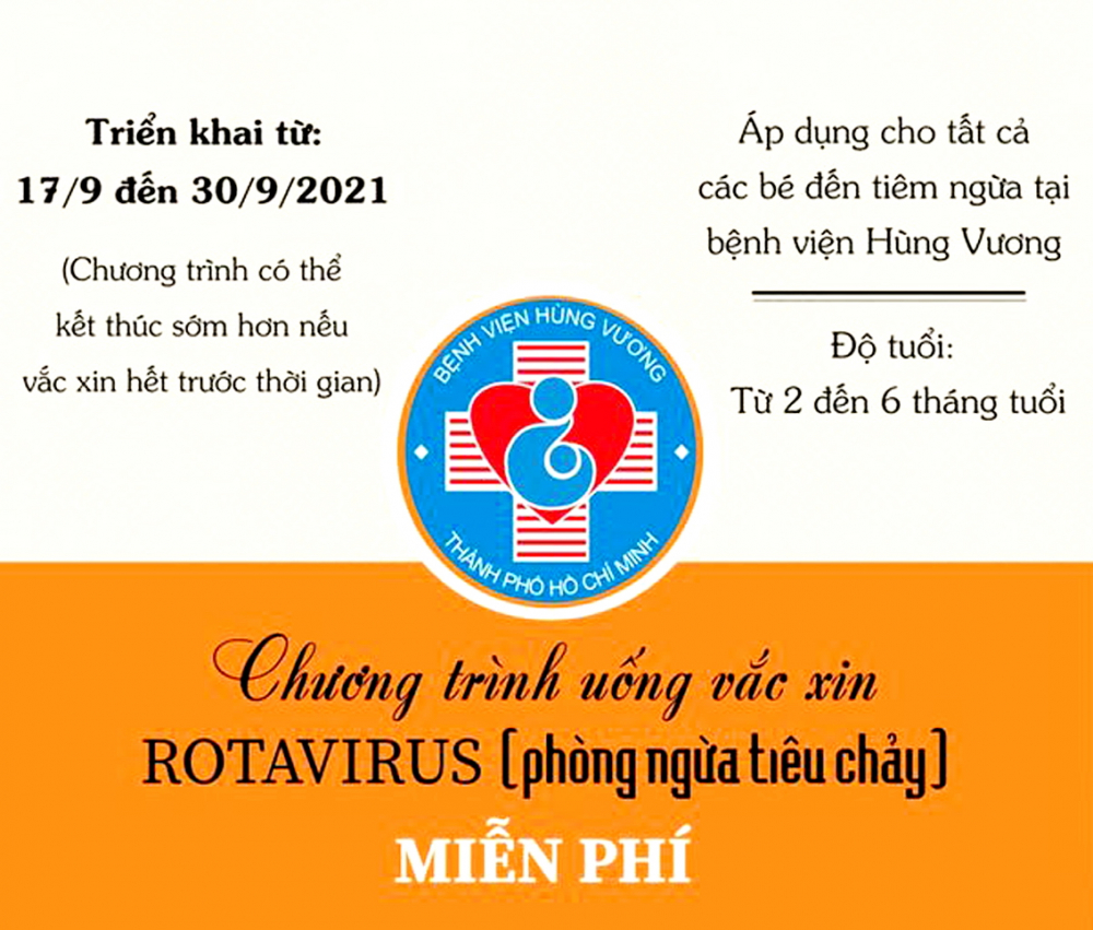 Bệnh viện Hùng Vương đang triển khai chương trình uống vắc-xin Rotavirus phòng ngừa tiêu chảy miễn phí đến hết 30/9/2021 - ẢNH: FANPAGE BỆNH VIỆN HÙNG VƯƠNG 