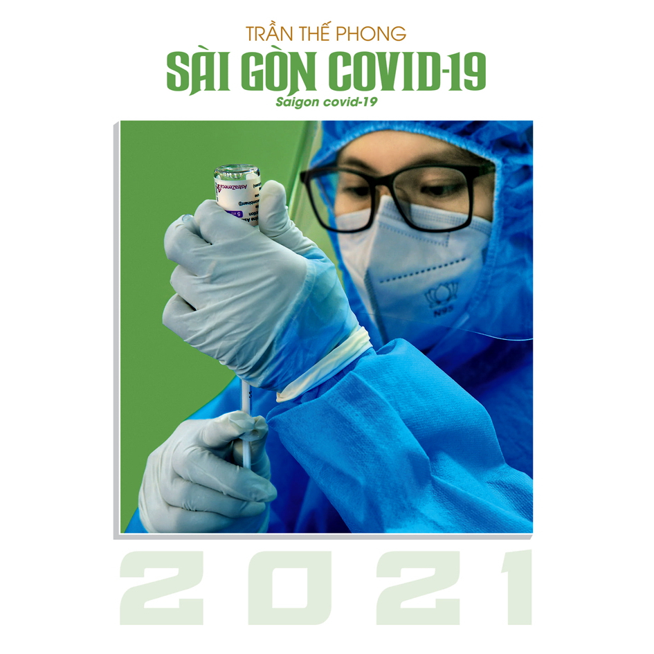 Bìa cuốn sách ảnh Sài Gòn COVID-19 2021 dự kiến ra mắt vào năm sau của nhiếp ảnh gia Thế Phong