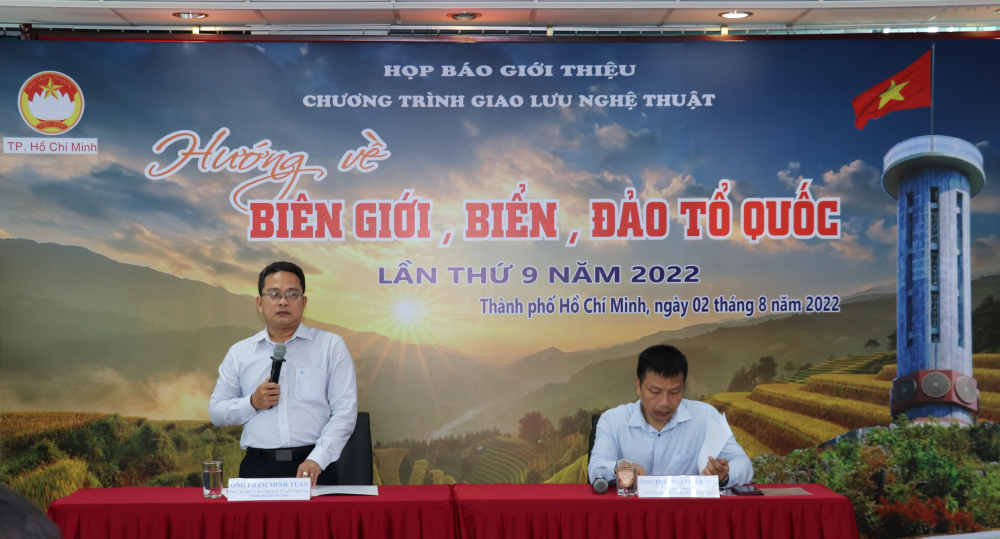 Phó Chủ tịch Ủy ban MTTQ Việt Nam TPHCM Phạm Minh Tuấn thông tin về chương trình giao lưu, nghệ thuật Hướng về biên giới, biển đảo Tổ quốc 2022.