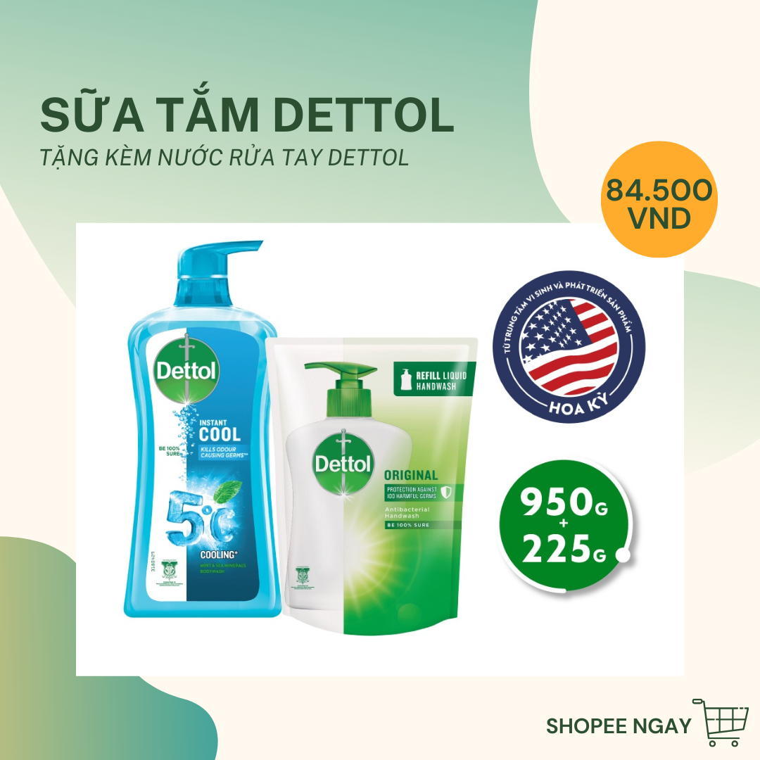 Khi “chốt đơn” chai sữa tắm Dettol 950g, bạn sẽ được tặng kèm nước rửa tay Dettol diệt khuẩn 225g với tổng chi phí chỉ 84.500 đồng
