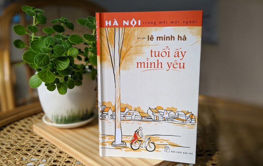 Tập tản văn Tuổi ấy mình yêu của Lê Minh Hà - Ảnh: Nesta books