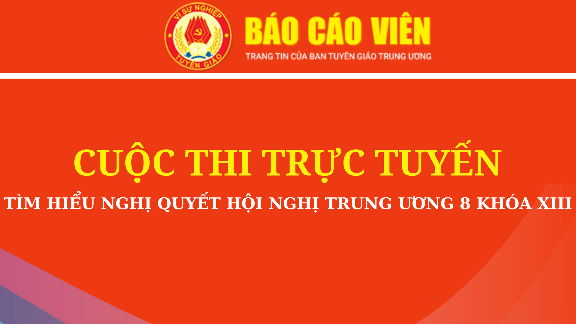 Từ ngày 26/2 diễn ra cuộc thi tìm hiểu nghị quyết Hội nghị Trung ương 8 khóa XIII