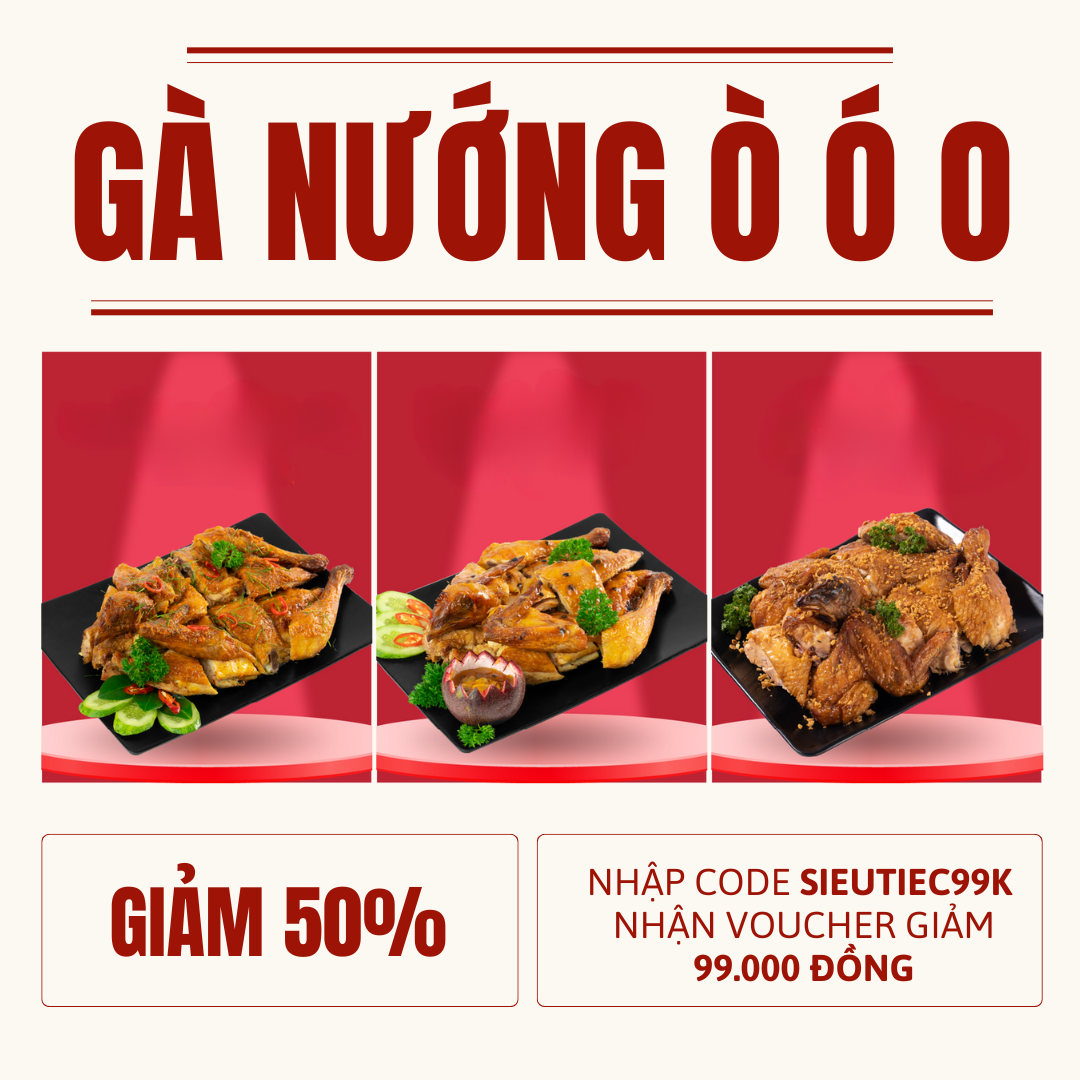 Gà nướng Ò Ó O khao mạnh người dùng ShopeeFood với ưu đãi giảm 50% và voucher giảm 99.000 đồng