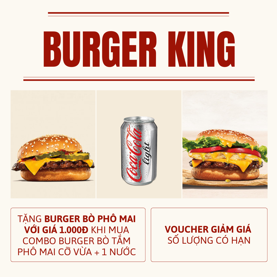 Ưu đãi chỉ diễn ra đến hết ngày 28/7, tranh thủ đặt món liền tay tại Burger King bạn nhé!