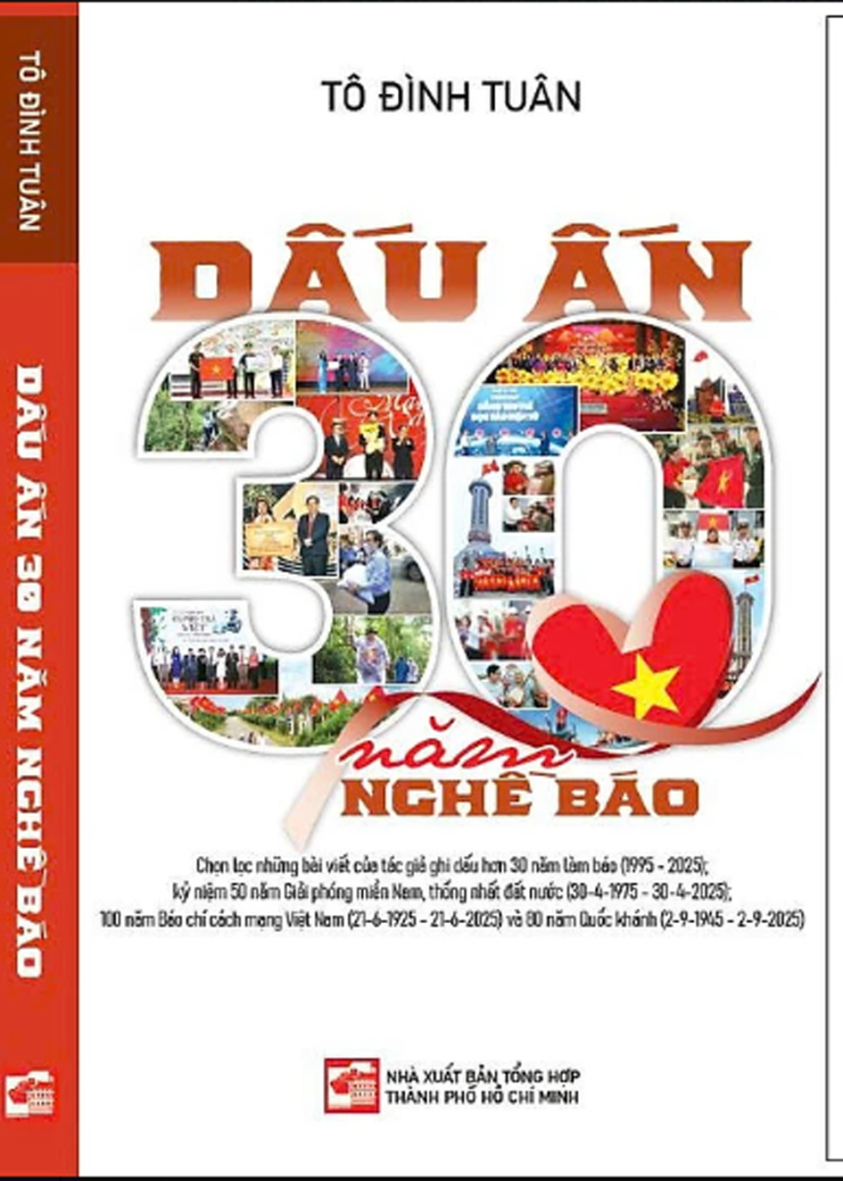 Sách của nhà báo - trang viết của những cuộc dấn thân Một số tựa sách của các nhà báo vừa được ra mắt dịp 21/6 năm nay