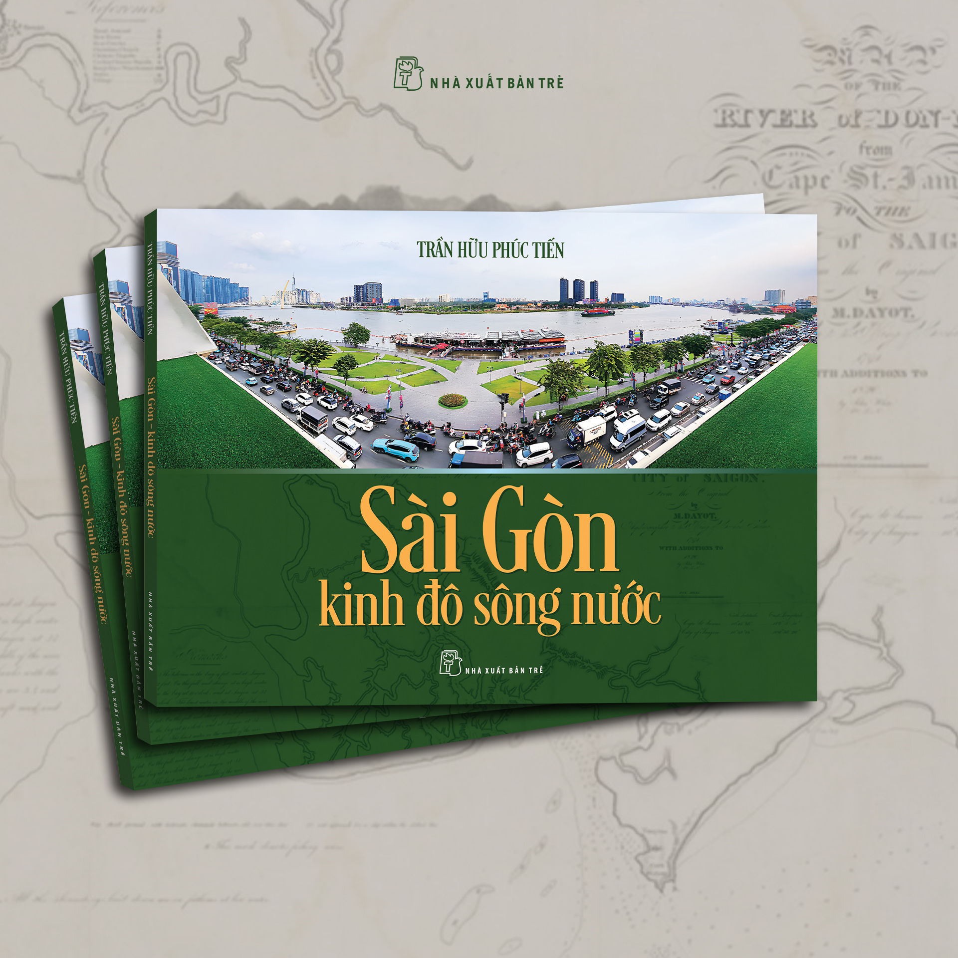 Cuốn sách viết về Sài Gòn xưa và TPHCM nay của nhà nghiên cứu Trần Hữu Phúc Tiến