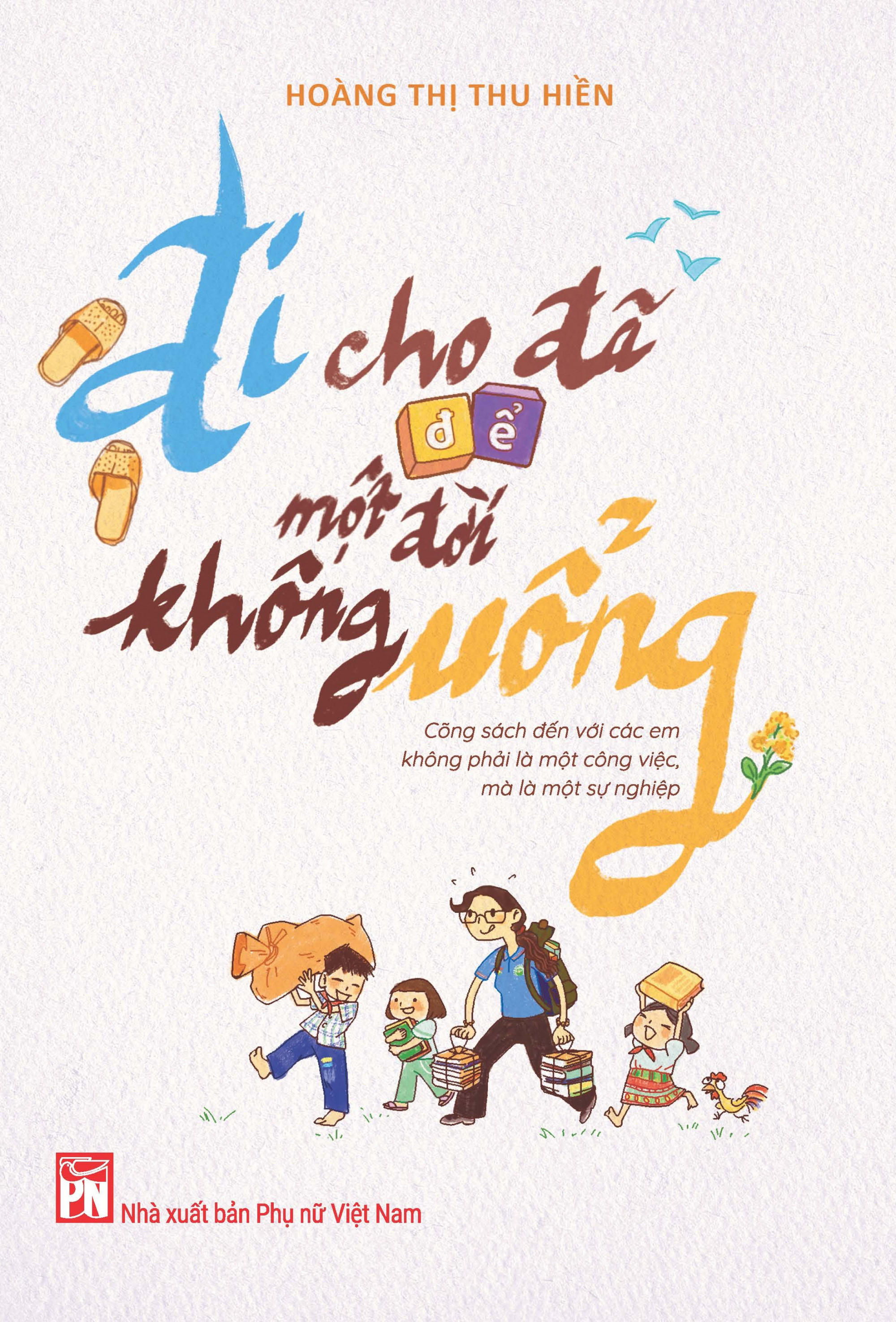 Tôi đi gieo chữ, từ một chữ thương - tác giả Hoàng Thị Thu Hiền
