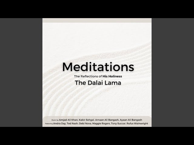 Tác phẩm sách nói Meditations: The Reflections of His Holiness the Dalai Lama của Đức Đạt Lai Lạt Ma