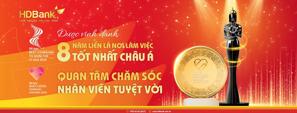 Năm 2025, HDBank còn được trao giải thưởng “Most Caring Company Awards” - Quan tâm chăm sóc nhân viên tuyệt vời