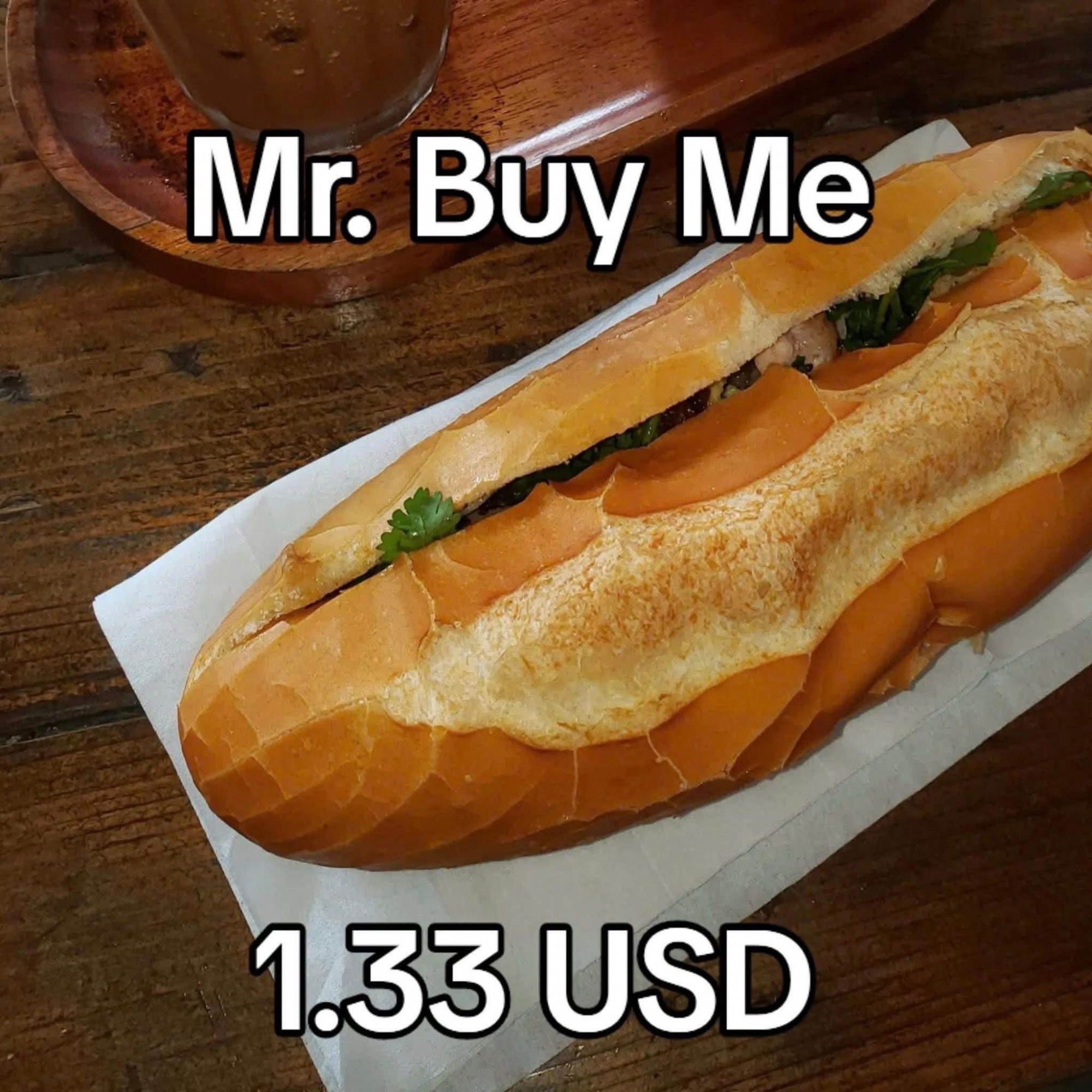 Mr Buy Me là tên gọi anh chàng đặt cho món bánh mì Việt Nam - Ảnh: mạng xã hội