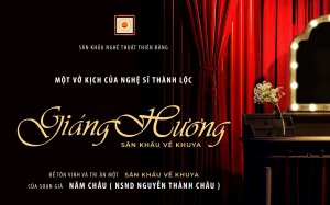 Thành Lộc dựng kịch Giáng hương