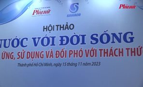 (xong) Tìm giải pháp ứng phó với thách thức cung ứng và sử dụng nước sạch ở TPHCM