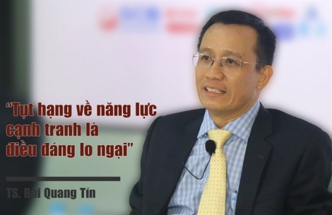 TS-LS Bùi Quang Tín: Việt Nam bị giảm bậc về năng lực cạnh tranh là điều đáng lo ngại