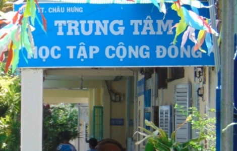 Trung tâm học tập cộng đồng: hoạt động mang tính hình thức hoặc không hoạt động