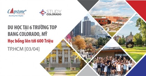 Gặp gỡ 6 trường ‘TOP’ bang Colorado và giành học bổng 600 triệu đồng