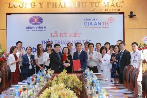 Lễ ký kết thỏa thuận hợp tác giữa Bệnh viện Gia An 115 và Bệnh viện K