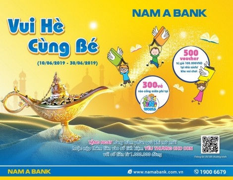 Nhận quà ‘kép’ khi gửi tiết kiệm yêu thương cho con tại Nam A Bank