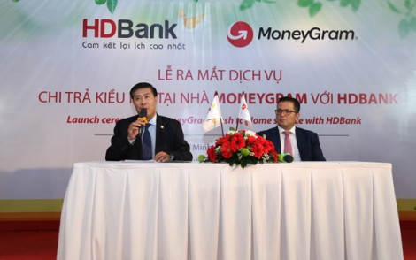 HDBank và MoneyGram ra mắt dịch vụ chi trả kiều hối tại nhà
