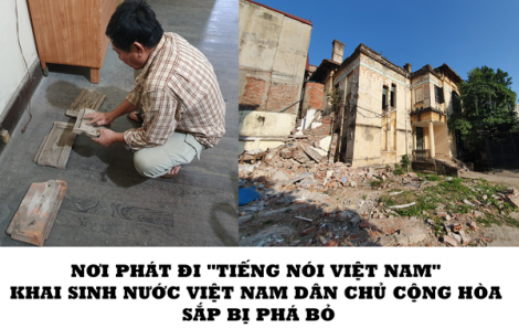 Nơi phát đi "Tiếng nói Việt Nam" khai sinh nước Việt Nam Dân chủ Cộng hòa sắp bị phá bỏ