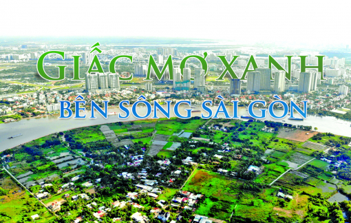 Giấc mơ xanh bên sông Sài Gòn