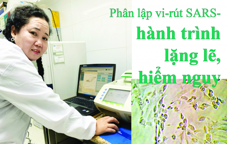 Phân lập virus SARS - hành trình lặng lẽ, hiểm nguy