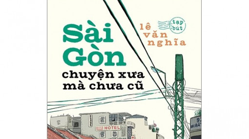 Sài Gòn trong tạp văn: Những tâm tình chưa bao giờ cạn