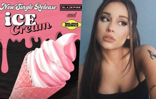 Ariana Grande sáng tác bài hát mới của Blackpink và Selena Gomez