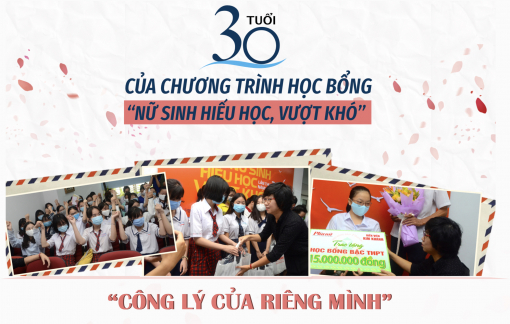 Tuổi 30 của Chương trình học bổng “Nữ sinh hiếu học, vượt khó”: Công lý của riêng mình