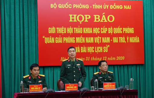 Hội thảo khoa học cấp Bộ đầu tiên làm rõ tầm vóc, chiến công của Quân Giải phóng miền Nam