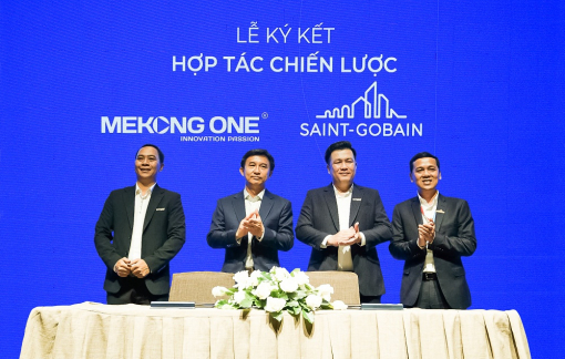 Tập đoàn Saint-Gobain Việt Nam và Tập đoàn Mekong One trở thành đối tác chiến lược