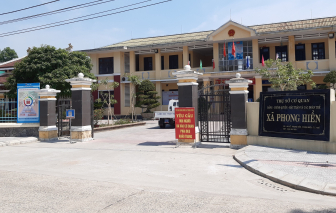 Thừa Thiên - Huế: Cách ly toàn xã Phong Hiền do liên quan đến bệnh nhân COVID-19