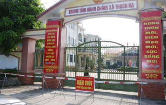 Phong tỏa trụ sở xã ở Hà Tĩnh vì có ca nghi nhiễm COVID-19 làm việc