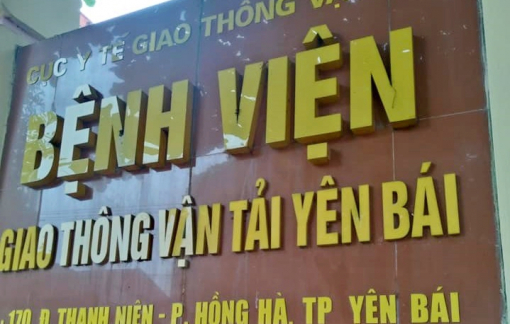 Bắt Giám đốc và trưởng khoa Bệnh viện Giao thông vận tải Yên Bái