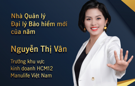 Đại lý Manulife Việt Nam được vinh danh ‘Nhà quản lý đại lý bảo hiểm mới của năm’