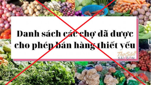 “Danh sách các chợ đã được cho phép bán hàng thiết yếu” đang lan truyền là giả