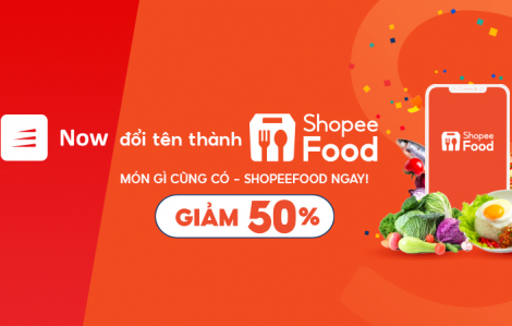 Now chính thức đổi tên thành ShopeeFood