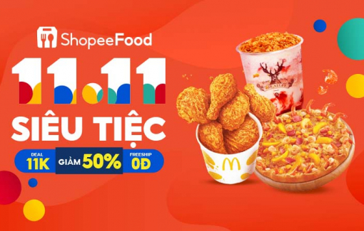 Khởi động mùa lễ hội cuối năm với sự kiện “11.11 - ShopeeFood Siêu tiệc”