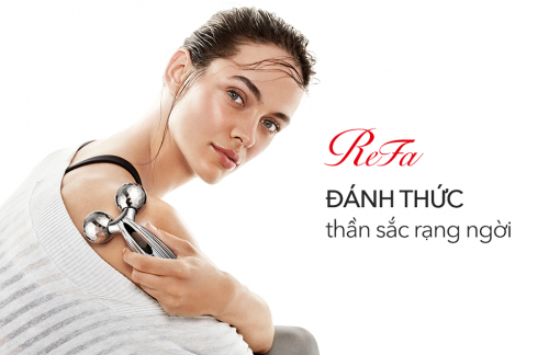 ReFa - Thương hiệu làm đẹp hàng đầu Nhật Bản khai trương chuỗi cửa hàng chính hãng tại Việt Nam