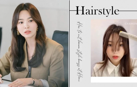 Tự cắt tóc mái trẻ trung như Song Hye Kyo trong phim mới