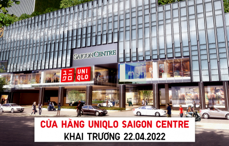 Cửa hàng UNIQLO Saigon Centre khai trương ngày 22/4