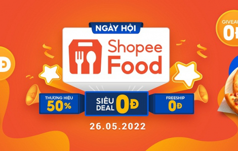 Ý tưởng chi tiêu hiệu quả với “cơn mưa” ưu đãi từ Ngày hội ShopeeFood 26.05