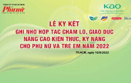 Báo Phụ Nữ TPHCM ký kết hợp tác truyền thông với Công ty TNHH Kao Việt Nam