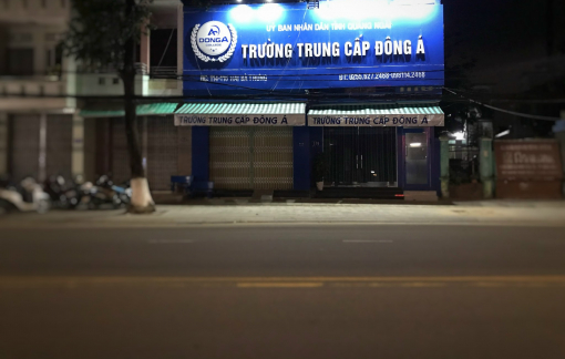 Bắt hiệu trưởng, đình chỉ tuyển sinh Trường trung cấp Đông Á