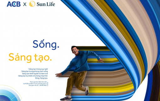 “Sống Sáng Tạo” với quà tặng hấp dẫn cùng Sun Life và ACB