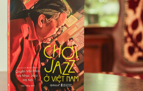 Xuất bản sách về nghệ sĩ Quyền Văn Minh - “bố già của nhạc jazz Việt Nam”