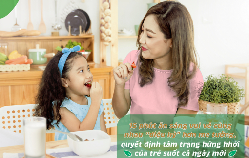 Nuôi dưỡng con trọn vẹn không khó như mẹ nghĩ, chỉ cần bắt đầu từ “nghi thức” bữa sáng