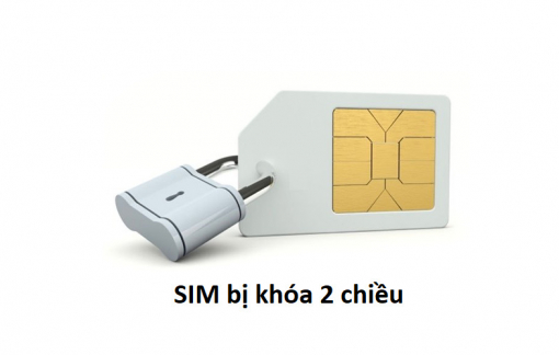 Từ ngày 15/4, bị khóa 2 chiều thuê bao phải làm gì để mở khoá?